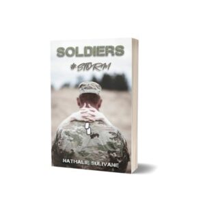 Soldiers #Storm Tome 2 de Nathalie Sulivane