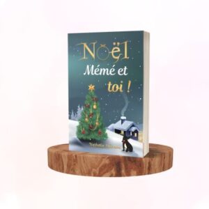 Noël, Mémé et toi ! Romance à lire de Noël : romans autoédités