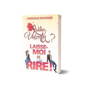 La Saint-Valentin : Laisse-moi rire !