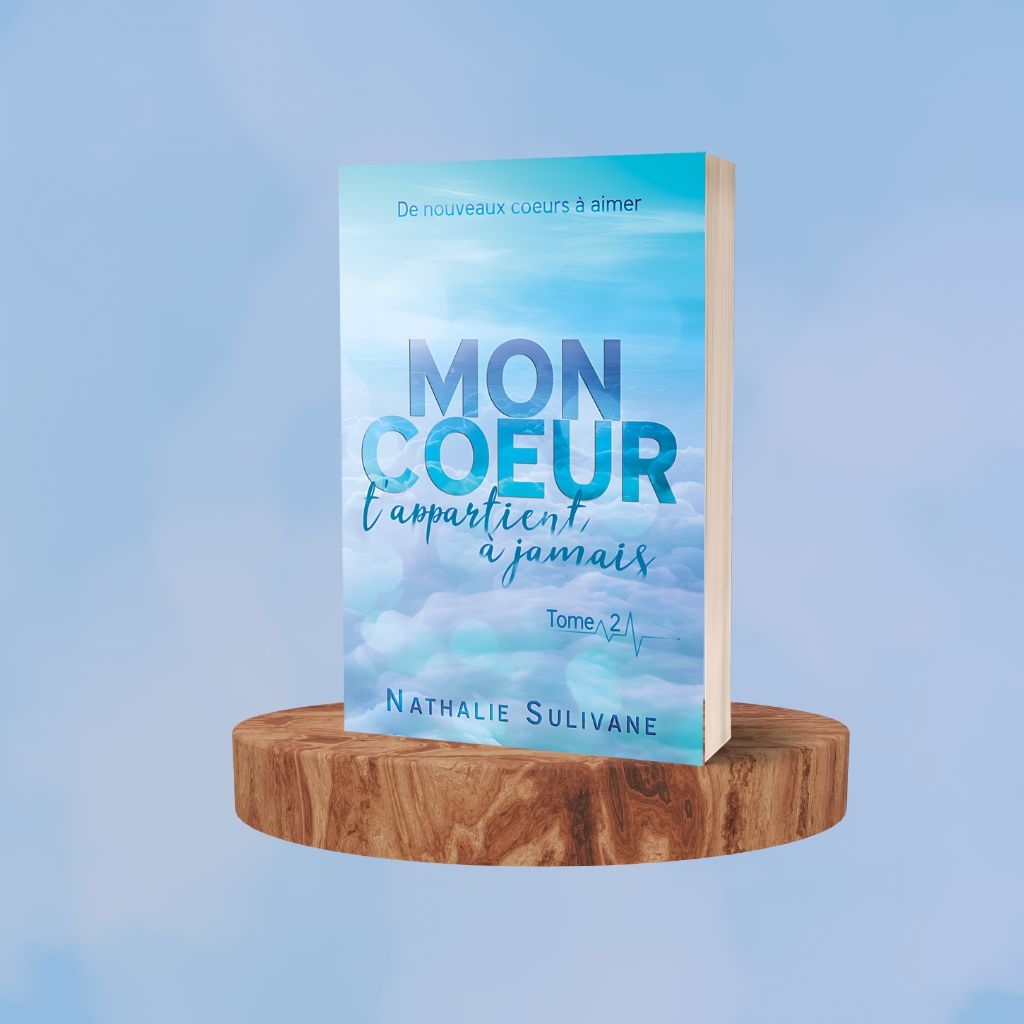 Mon cœur t’appartient à jamais – Tome 2 : une romance émouvante sur l’amour et la résilience