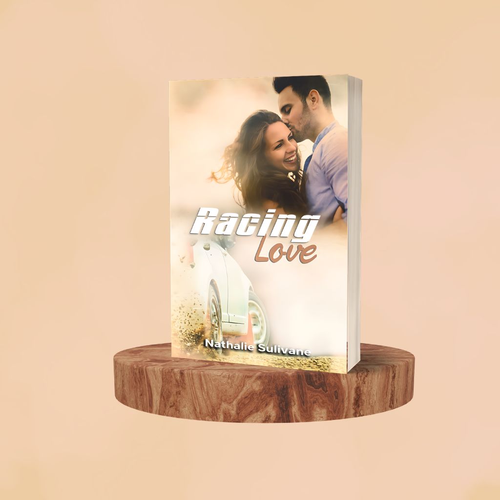 ~ Racing Love ~ Une romance entre secrets et course automobile