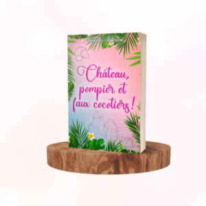 Château, pompier et faux cocotiers !