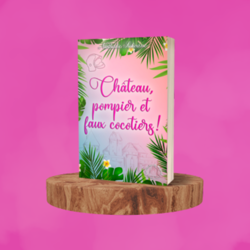 Comédie romantique château héritage Château, pompier et faux cocotiers ! Nathalie Sulivane